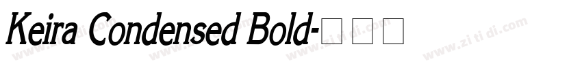 Keira Condensed Bold字体转换